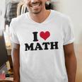 I Love Math Teacher Men's V-Neck T-Shirt, funny gift I Love Math Teacher Men's V-Neck T-Shirt, funny gift