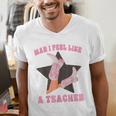 Man I Feel Like A Teacher Retro Western Country Cowgirl Men's V-Neck T-Shirt, funny gift Man I Feel Like A Teacher Retro Western Country Cowgirl Men's V-Neck T-Shirt, funny gift