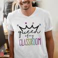 Queen Of My Classroom Colorful Teacher For Men Women Men's V-Neck T-Shirt, funny gift Queen Of My Classroom Colorful Teacher For Men Women Men's V-Neck T-Shirt, funny gift