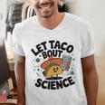 Lets Tacos Bout Science Scientist Teacher Men's V-Neck T-Shirt, Science Teacher Shirts, funny gift Lets Tacos Bout Science Scientist Teacher Men's V-Neck T-Shirt, Science Teacher Shirts, funny gift