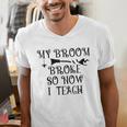 Teacher Witch Halloween My Broom Broke So Now I Teach For Men Women Men's V-Neck T-Shirt, funny gift Teacher Witch Halloween My Broom Broke So Now I Teach For Men Women Men's V-Neck T-Shirt, funny gift