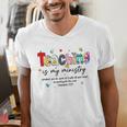 Teaching Is My Ministry God Christian Teacher Back To School Men's V-Neck T-Shirt, funny gift