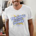 TEACHING IS MY SUPER POWER Teacher Appreciation Men's V-Neck T-Shirt, Super Teacher Shirts, funny gift TEACHING IS MY SUPER POWER Teacher Appreciation Men's V-Neck T-Shirt, Super Teacher Shirts, funny gift