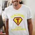 Teaching Is My Superpower Fun Elementary Teacher 1st Grade Men's V-Neck T-Shirt, funny gift