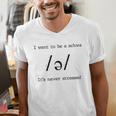 I Want To Be A Schwa It's Never Stressed Reading Teacher For Men Girls Kids Men's V-Neck T-Shirt, funny gift