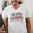 Wedding Planning Not Lesson Engaged Teacher Wedding Men's V-Neck T-Shirt, funny gift Wedding Planning Not Lesson Engaged Teacher Wedding Men's V-Neck T-Shirt, funny gift