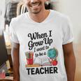 When I Grow Up I Want To Be Teacher Kids Men's V-Neck T-Shirt, funny gift When I Grow Up I Want To Be Teacher Kids Men's V-Neck T-Shirt, funny gift