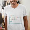 Yes I'm Always Right Math Teacher Geometry Angle Men's V-Neck T-Shirt, funny gift Yes I'm Always Right Math Teacher Geometry Angle Men's V-Neck T-Shirt, funny gift