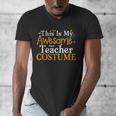 This Is My Awesome Teacher Costume Halloween Party Matching Men's V-Neck T-Shirt, funny design This Is My Awesome Teacher Costume Halloween Party Matching Men's V-Neck T-Shirt, funny design