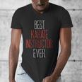 Best Karate Instructor Ever Martial Arts Teacher Sensei Men's V-Neck T-Shirt, funny design