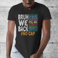 Bruh We Back Bruh No Cap We'Re Back Teacher Student Men's V-Neck T-Shirt, funny design