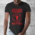 Chicago Teachers Matter Support Union Education Red For Ed Men's V-Neck T-Shirt, funny design Chicago Teachers Matter Support Union Education Red For Ed Men's V-Neck T-Shirt, funny design