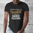 To Be A Dance Teacher Dance Instructor Dancing Teacher Men's V-Neck T-Shirt, funny design To Be A Dance Teacher Dance Instructor Dancing Teacher Men's V-Neck T-Shirt, funny design