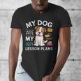 My Dog Ate My Lesson Plan Teacher Back To School Men's V-Neck T-Shirt, funny design