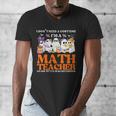 I Don't Need A Costume I'm A Math Teacher Halloween Women Men's V-Neck T-Shirt, funny design