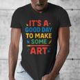 Drawing Art Artist Teacher It’s A Good Day To Make Some Art Men's V-Neck T-Shirt, funny design Drawing Art Artist Teacher It’s A Good Day To Make Some Art Men's V-Neck T-Shirt, funny design