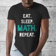 Eat Sleep Math Repeat Math Teacher Men Women Girls Kids Men's V-Neck T-Shirt, funny design
