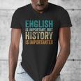 English Is Important But History Is Importanter Teacher Men's V-Neck T-Shirt, History Teacher Gifts, English Teacher Gifts, funny design English Is Important But History Is Importanter Teacher Men's V-Neck T-Shirt, History Teacher Gifts, English Teacher Gifts, funny design