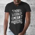 English Teacher Grammar Police Language Nerd You Literally Mean Figuratively V-Neck Modern Short Sleeve Small Men's V-Neck T-Shirt, English Teacher Gifts, funny design English Teacher Grammar Police Language Nerd You Literally Mean Figuratively V-Neck Modern Short Sleeve Small Men's V-Neck T-Shirt, English Teacher Gifts, funny design