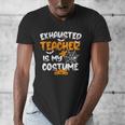 Fun Halloween Sayings Quotes Exhausted Teacher Is My Costume -Adults Short Sleeve Halloween Teacher T-Shirt Small Men's V-Neck T-Shirt, funny design
