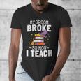 Halloween Teacher Tee My Broom Broke So Now I Teach Men's V-Neck T-Shirt, funny design Halloween Teacher Tee My Broom Broke So Now I Teach Men's V-Neck T-Shirt, funny design