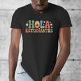 Hola Estudiantes Spanish Teacher Men's V-Neck T-Shirt, funny design Hola Estudiantes Spanish Teacher Men's V-Neck T-Shirt, funny design