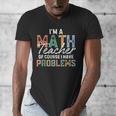 I'm A Math Teacher Of Course I Have Problems Back To School Men's V-Neck T-Shirt, funny design I'm A Math Teacher Of Course I Have Problems Back To School Men's V-Neck T-Shirt, funny design