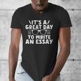 Its a Good Day To Write An Essay English Teacher Men's V-Neck T-Shirt, English Teacher Gifts, funny design Its a Good Day To Write An Essay English Teacher Men's V-Neck T-Shirt, English Teacher Gifts, funny design