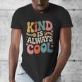 Kind Is Always Cool Teacher Graphic Tees Choose Kindness Men's V-Neck T-Shirt, funny design