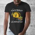 Let's Taco Bout Learning Back To School Teacher Kids Men's V-Neck T-Shirt, funny design Let's Taco Bout Learning Back To School Teacher Kids Men's V-Neck T-Shirt, funny design
