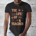 The Life Of A Teacher Back To School Women Men Men's V-Neck T-Shirt, funny design The Life Of A Teacher Back To School Women Men Men's V-Neck T-Shirt, funny design