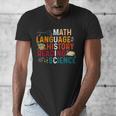 Math Language History Reading Science Music Teacher Men's V-Neck T-Shirt, History Teacher Gifts, Science Teacher Gifts, funny design Math Language History Reading Science Music Teacher Men's V-Neck T-Shirt, History Teacher Gifts, Science Teacher Gifts, funny design