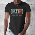 Math Teacher Do Math Not Magic Show Your Work Men's V-Neck T-Shirt, funny design Math Teacher Do Math Not Magic Show Your Work Men's V-Neck T-Shirt, funny design
