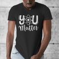 You Matter Science Teacher Chemistry Biology Kindness Kind Men's V-Neck T-Shirt, Science Teacher Gifts, funny design You Matter Science Teacher Chemistry Biology Kindness Kind Men's V-Neck T-Shirt, Science Teacher Gifts, funny design