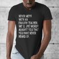 Never Mess With An English Teacher Back To School Men's V-Neck T-Shirt, English Teacher Gifts, funny design Never Mess With An English Teacher Back To School Men's V-Neck T-Shirt, English Teacher Gifts, funny design