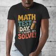 Motivational Math Test Day Shirt Testing Shirts For Teachers Men's V-Neck T-Shirt, funny design