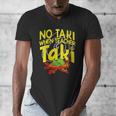 No Taki When Teacher Taki Education Classroom Teacher Men's V-Neck T-Shirt, funny design No Taki When Teacher Taki Education Classroom Teacher Men's V-Neck T-Shirt, funny design