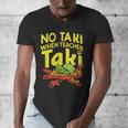 No Taki When Teacher Taki Teacher Pun Humor Men's V-Neck T-Shirt, funny design