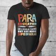 Paraeducator Paraprofessional SPED Teacher Men's V-Neck T-Shirt, funny design