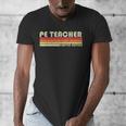 PE TEACHER Job Title Profession Birthday Worker Idea Men's V-Neck T-Shirt, Pe Teacher Gifts, funny design PE TEACHER Job Title Profession Birthday Worker Idea Men's V-Neck T-Shirt, Pe Teacher Gifts, funny design