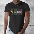 PE Teacher Vintage Retro Groovy Physical Education Teacher Men's V-Neck T-Shirt, Pe Teacher Gifts, Groovy Teacher Gifts, funny design