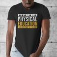 Physical Education Best Part Of The Day Phys Ed Teacher Men's V-Neck T-Shirt, funny design Physical Education Best Part Of The Day Phys Ed Teacher Men's V-Neck T-Shirt, funny design