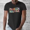 Problem Solver School Work Staff Front Desk Teacher Men's V-Neck T-Shirt, funny design Problem Solver School Work Staff Front Desk Teacher Men's V-Neck T-Shirt, funny design