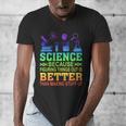 Science Teacher Because Figuring Things Out Is Better Than Men's V-Neck T-Shirt, Science Teacher Gifts, funny design
