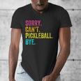 Sorry Can't Pickleball Bye Teacher Student Sport Men's V-Neck T-Shirt, funny design Sorry Can't Pickleball Bye Teacher Student Sport Men's V-Neck T-Shirt, funny design
