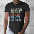 Substitute Teacher Man The Myth The Legend Appreciation Day Men's V-Neck T-Shirt, funny design