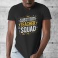 Substitute Teacher Squad Sub Teacher Substitute Teaching Men's V-Neck T-Shirt, funny design Substitute Teacher Squad Sub Teacher Substitute Teaching Men's V-Neck T-Shirt, funny design