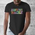 Substitute Teacher Women Back To School Substitute Teacher Men's V-Neck T-Shirt, funny design