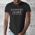 Support Squad I'Ll Be There For You School Teacher Support Men's V-Neck T-Shirt, funny design