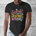 Surprise I'm Your Teacher Today Men's V-Neck T-Shirt, funny design Surprise I'm Your Teacher Today Men's V-Neck T-Shirt, funny design